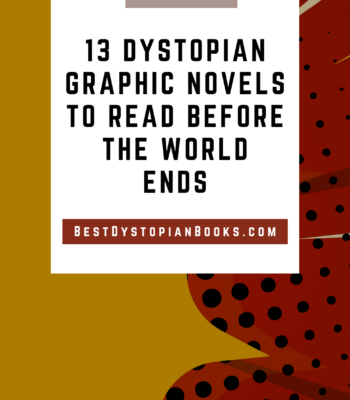 13 Dystopian Graphic Novels to Read Before the World Ends | Best Dystopian Books