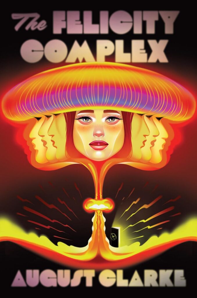The Felicity Complex by august clarke
