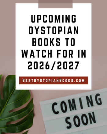 Upcoming Dystopian Books to Watch for in 2026-2027