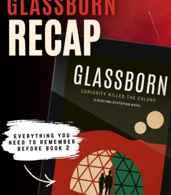Glassborn Recap - Everything You Need to Remember Before Book 2