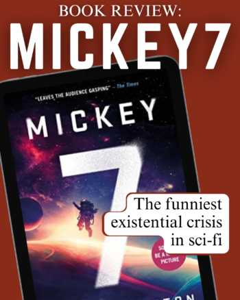 Mickey7 by Edward Ashton book review