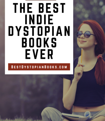 The Best Indie Dystopian Books Ever | Best Dystopian Books