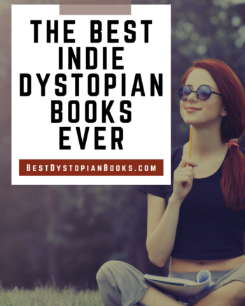The Best Indie Dystopian Books Ever | Best Dystopian Books